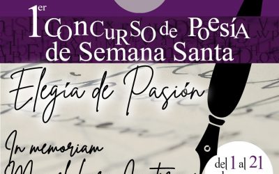 Caminos de Pasión organiza el ‘I Concurso de Poesía de Semana Santa: Elegía de Pasión’