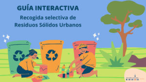 Enlace a Guía Interactiva de Recogida de Residuos Sólidos Urbanos